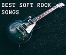 Top 100 Best Soft Rock Songs of All Time - Spinditty