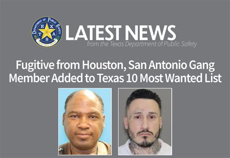 Fugitive From Houston San Antonio Gang Member Added To Texas 10 Most