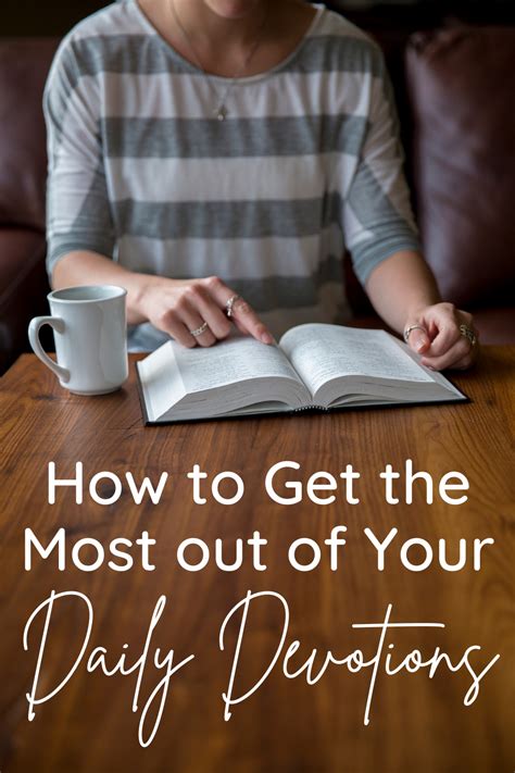 How To Get The Most Out Of Your Daily Devotions Daily Devotional