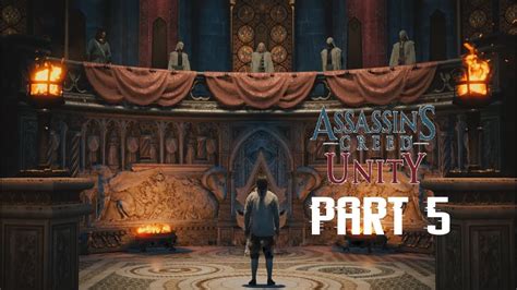 Assassin S Creed Unity Walkthrough Gameplay Part Rebirth Ac Unity