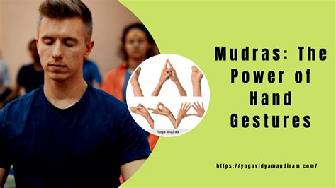 Mudras The Power Of Hand Gestures