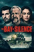 The Bay of Silence (2020) - Posters — The Movie Database (TMDB)