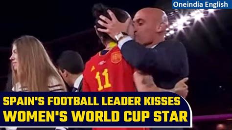 Spanish Football Federation Chief Apologises For Kissing Womens World