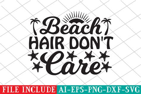 Beach Hair Dont Care Graphic By Creative Designer 300 · Creative Fabrica