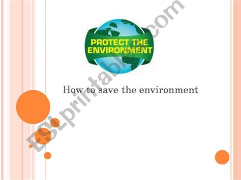 Esl English Powerpoints Ways To Help The Environment
