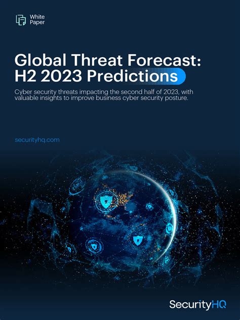 securityhq global threat forecast h2 2023 predictions white paper pdf security computer
