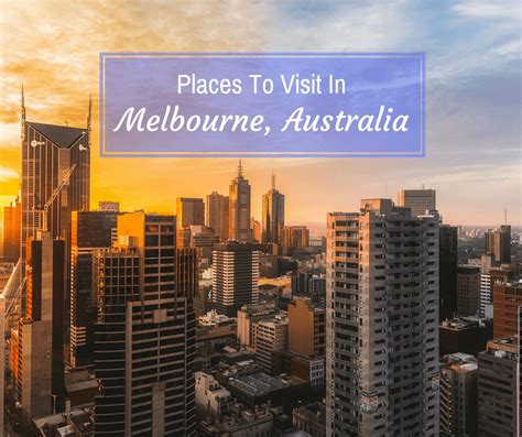 The Best Time Of Year To Visit Melbourne E Traveler Budget