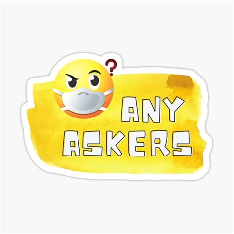 Any Askers Sticker For Sale By Zukhra79 Redbubble