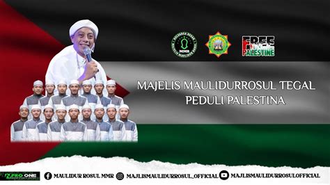 Majlis Maulidur Rosul Pusat Mmr Peduli Untuk Palestina Youtube