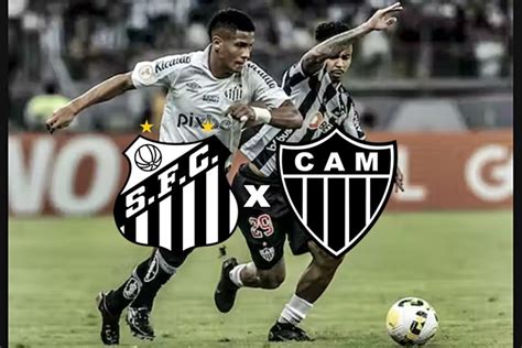 Santos X Atl Tico Mineiro Ao Vivo Como Assistir Ao Jogo Online De