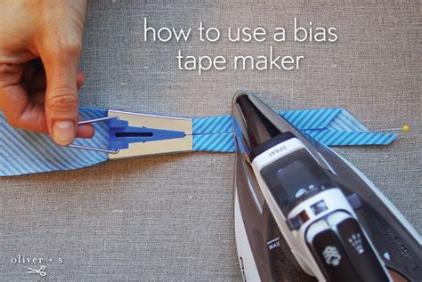 How To Use A Bias Tape Maker Blog Oliver S