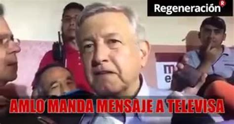 Amlo Le Manda Mensaje A Televisa Videos Metatube
