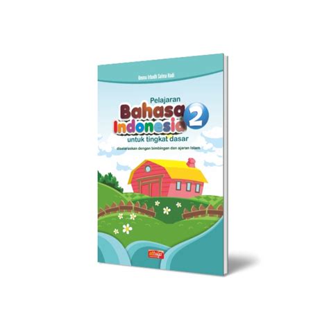 Buku Pelajaran Bahasa Indonesia Kurikulum Madrasah Ibtidaiyah Kelas 2