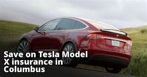 Best Tesla Model X Insurance In Columbus Oh