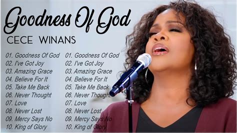 New 2023 Cece Winans Gospel Songs Full Album Goodness Of God By