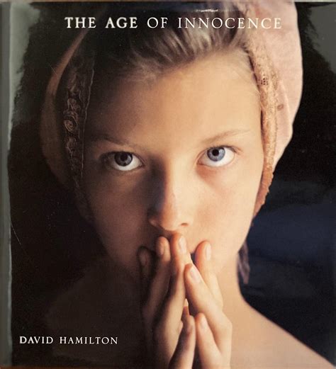 The Age Of Innocence By David Hamilton New Hardcover 1995 1st Edition Hayden And Fandetta