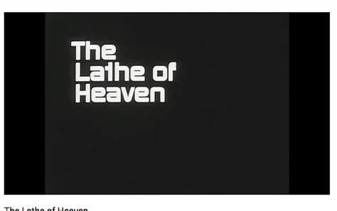 How Ursula K Le Guins The Lathe Of Heaven Became A Cult Tv Hit