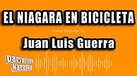 Juan Luis Guerra - El Niagara En Bicicleta (Versión Karaoke) - YouTube