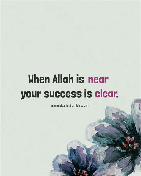 When Allah Is Near Your Success Is Clear Religous Quotes Pretty