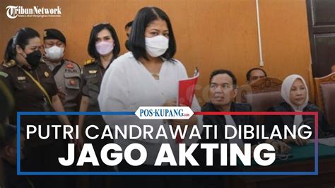 Jalani Sidang Pertama Putri Candrawati Dibilang Jago Akting Youtube