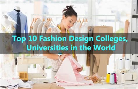 Top 10 Fashion Design Schools Colleges And Universities In The World