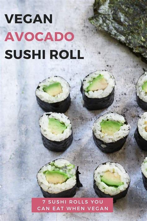 What Sushi Is Vegan 7 Different Roll Ideas You Can Make At Home