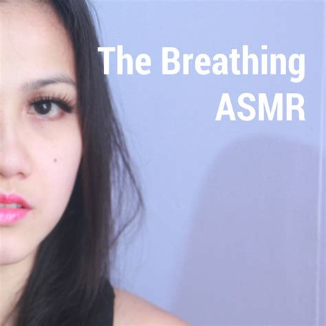 The Breathing Asmr By Asmr Darling Jen On Spotify