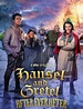 "Hansel & Gretel: After Ever After (TV)" (2021) - Trailer | vídeos ...