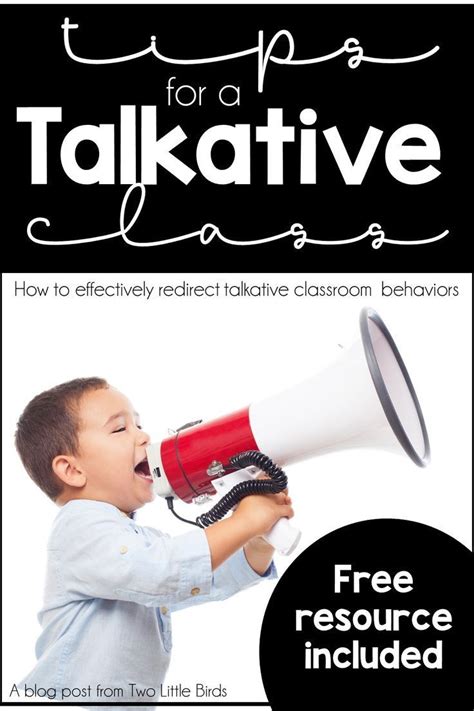 Tips For A Talkative Classroom Effectively Redirect Talkative Students