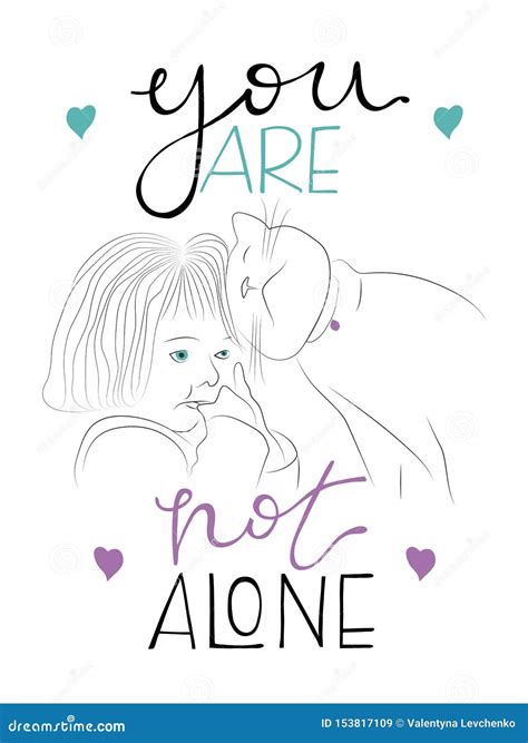 You Are Not Alone Lettering Hand Drawn Vector Illustration Design