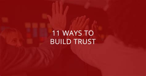 11 Ways To Build Trust