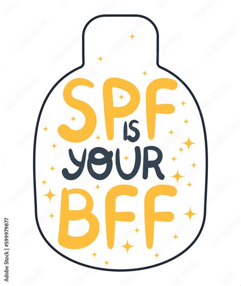 Spf Is Your Bff Best Friend Forever Handwritten Quote And Stars In