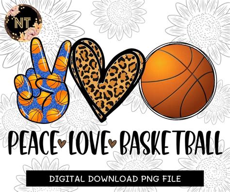 Peace Love Basketball Png Digital Download Basketball Vibes Etsy