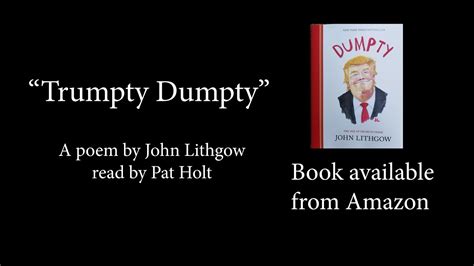 A musical adventure (lithgow palooza readers) john lithgow, teresa domnauer. "Trumpty Dumpty" a poem by John Lithgow from his book ...