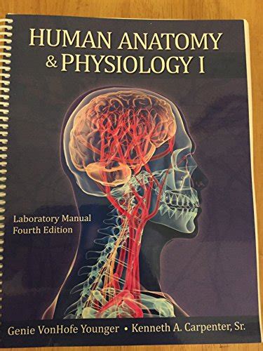 Human Anatomy And Physiology I Laboratory Manual Kenneth A Carpenter