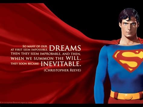 When We Summon The Will Our Dreams Become Inevitable Superman