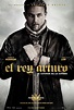 El Rey Arturo: Nuevo póster y trailer subtitulado.