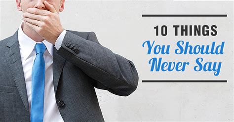 10 Things You Can Never Say To Your Customers Business 2 Community
