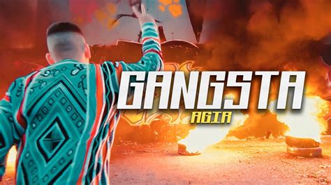 Agir Gangsta Official Video Youtube Music