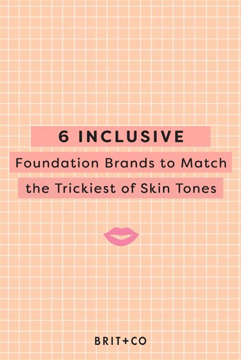 Save This To Learn About 6 Inclusive Foundation Brands That Will Help