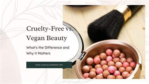 Cruelty Free Vs Vegan Beauty Whats The Difference And Why It Matters