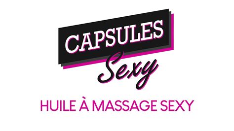 capsule sexy 13 huiles à massage sexy youtube