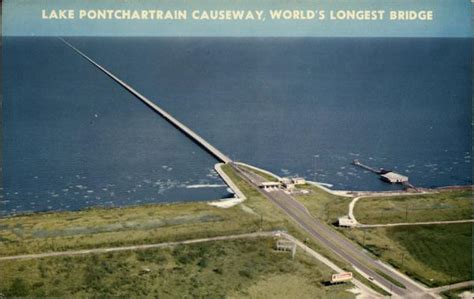 Lake Pontchartrain Causeway Worlds Longest Bridge New Orleans La