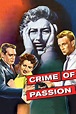 Crime of Passion (1956) - Posters — The Movie Database (TMDB)