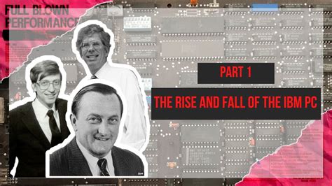 The Rise And Fall Of The Ibm Pc Part 1 Youtube