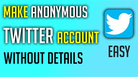 Make Anonymous Account Of Twitter How To Create Fake Twitter Account Without Details Youtube