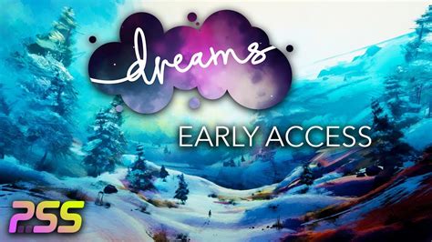 Dreams Ps4 Early Access Info How To Sign Up Release Date Features