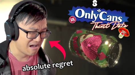 I Regret Playing This Game Onlycans Thirst Date Part One Youtube