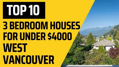 Top Ten 3+ Bedroom Homes for Rent in West Vancouver for Under $4000 per