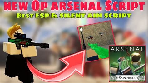 New Op Arsenal Sainthood Script Best Esp And Silent Aim Mobile Pc